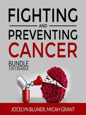 cover image of Fighting and Preventing Cancer Bundle, 2 in 1 Bundle